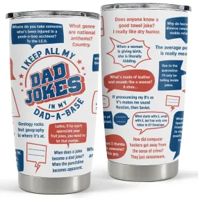 Dad Jokes Insulated Tumbler with Lid - 20oz Stainless Steel Mug for Father - Funny Coffee Cup for Travel Sport Office, Gift for Birthday FatherÃƒÂ¢Ã¢â€šÂ¬Ã¢â€žÂ¢s Day