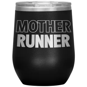 Mother Runner Wine Tumbler