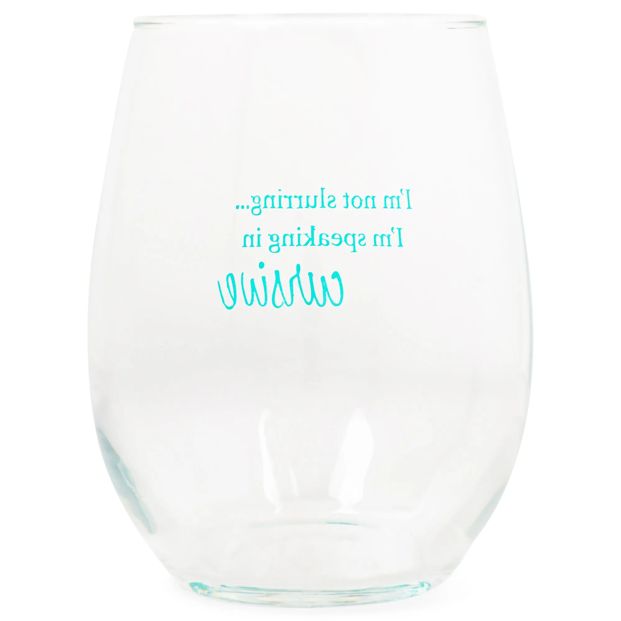 Not Slurring Speaking Cursive Teal 14 ounce Glass Stemless Wine Glass