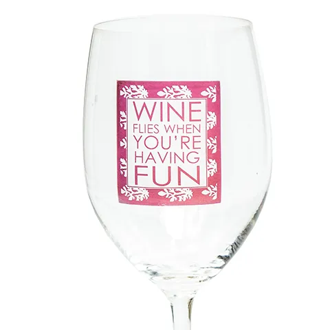 Wine Flies When You're Having Fun 16 OZ Wine Glass (19014)